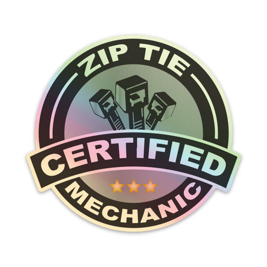 CERTIFIED ZIP TIE MECHANIC HOLOGRAPHIC STICKER