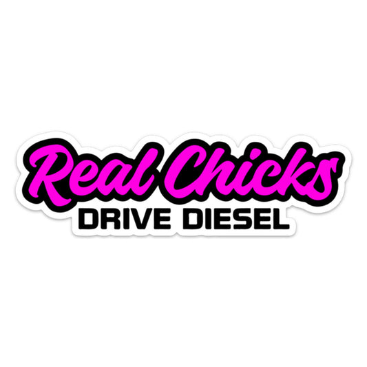 REAL CHICKS DRIVE DIESEL STICKER