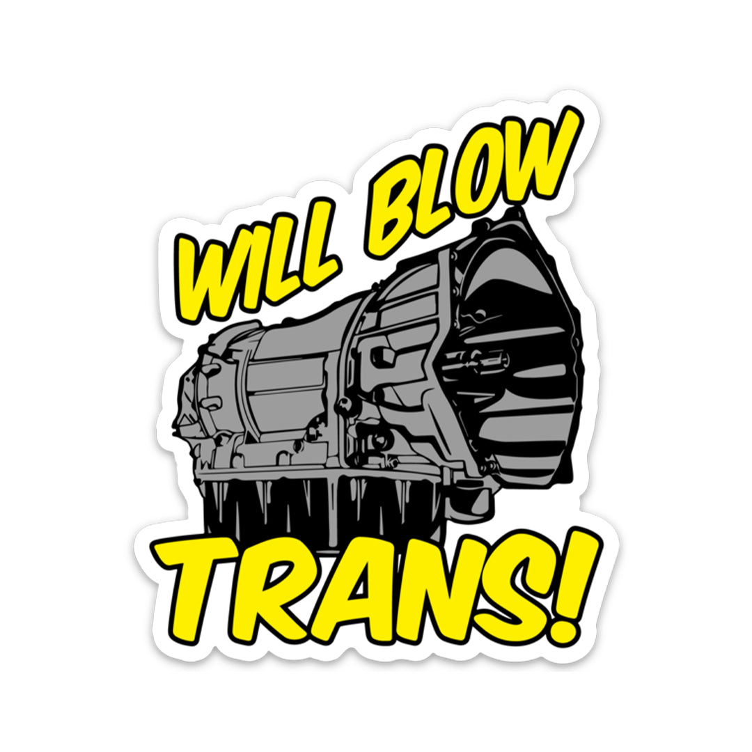 WILL BLOW TRANS STICKER