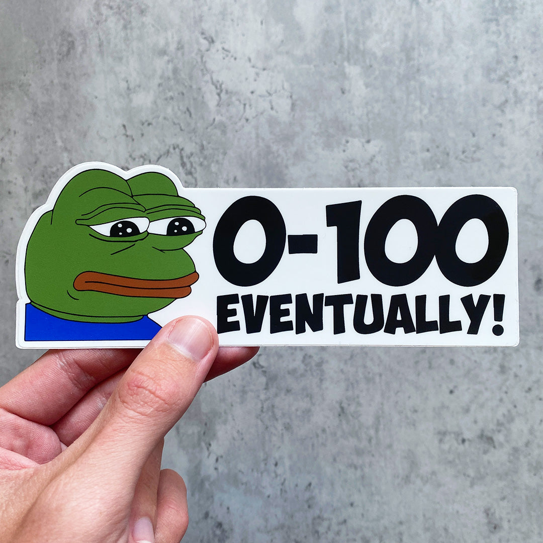 0-100 EVENTUALLY STICKER