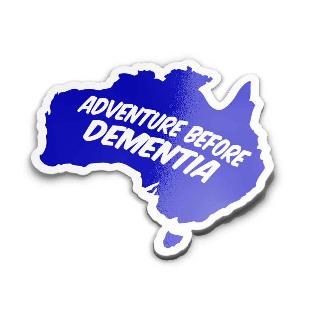 ADVENTURE BEFORE DEMENTIA STICKER