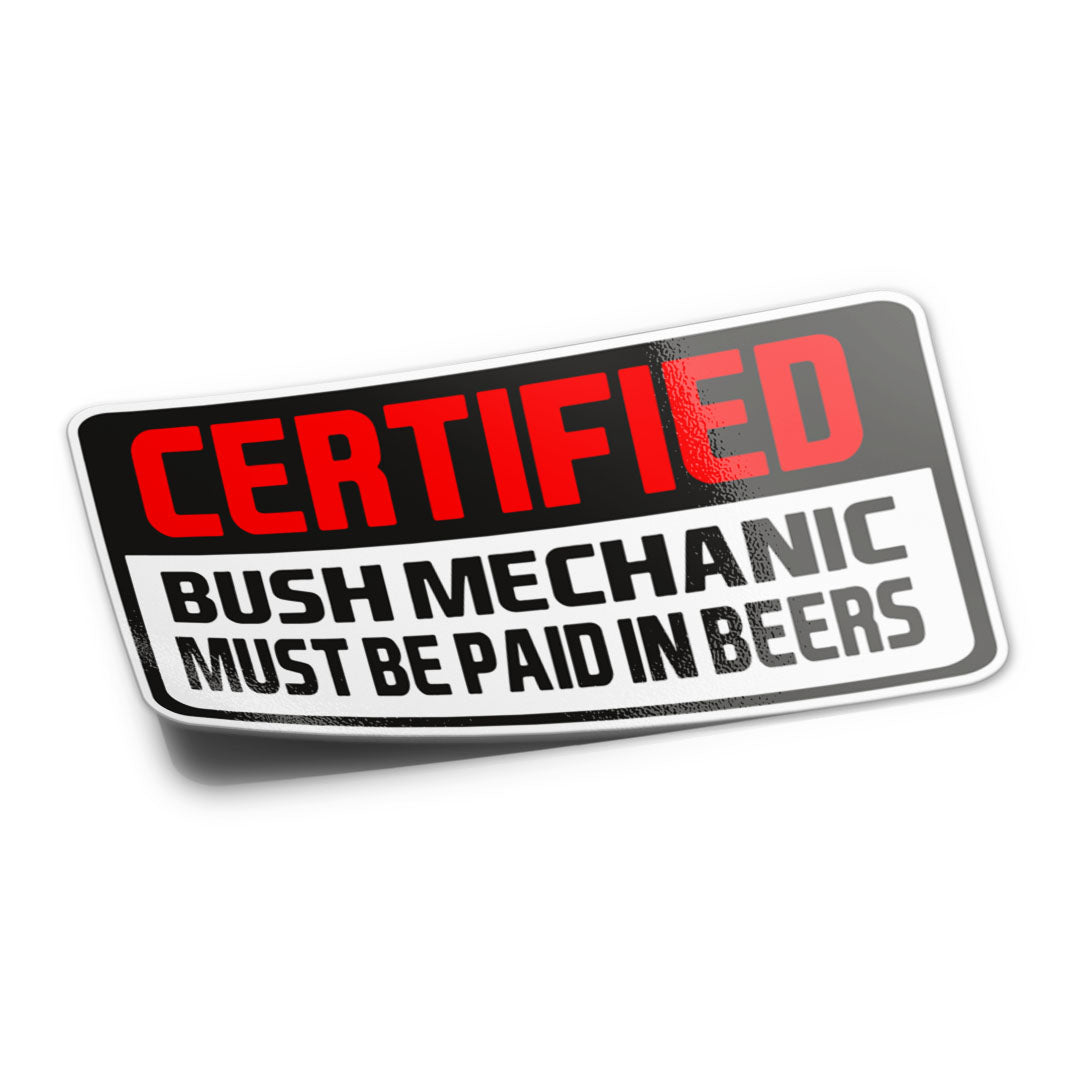 CERTIFIED BUSH MECHANIC STICKER