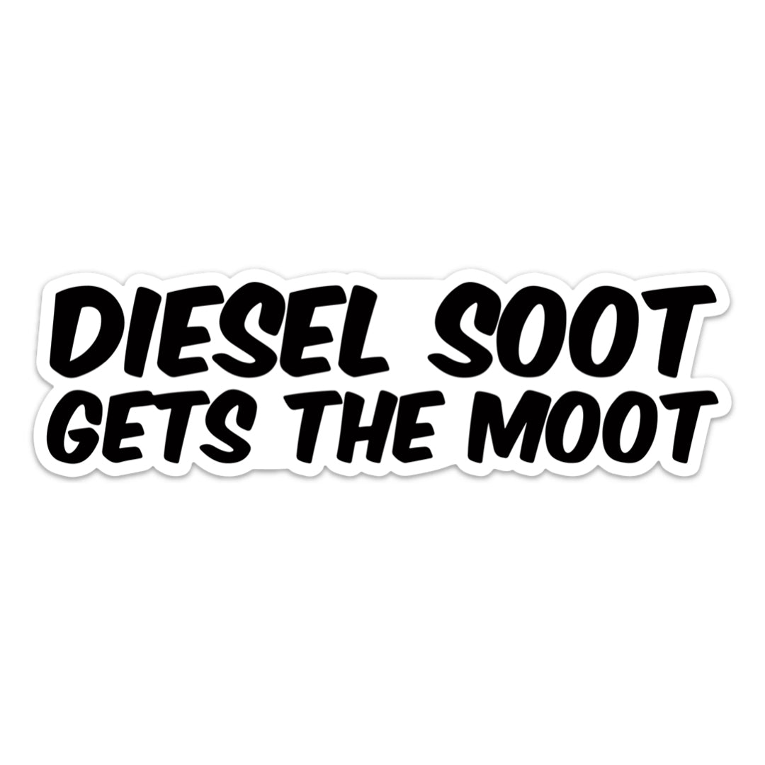 DIESEL SOOT GETS THE MOOT STICKER