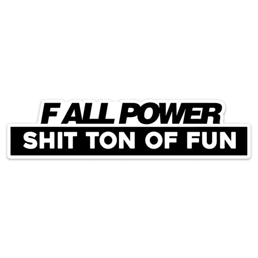 F ALL POWER STICKER