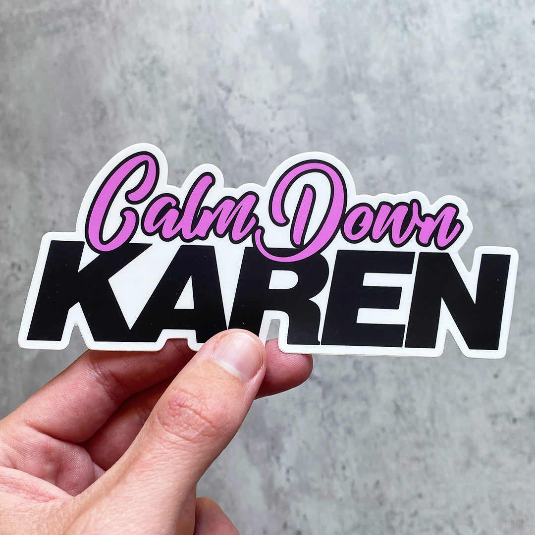 CALM DOWN KAREN STICKER
