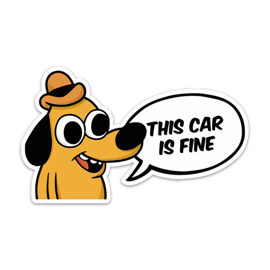 THIS CAR IS FINE STICKER