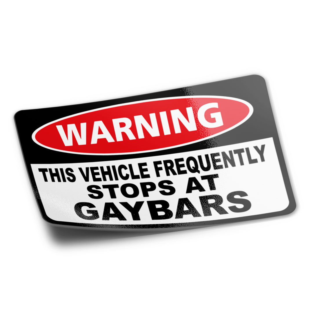 WARNING GAYBARS STICKER