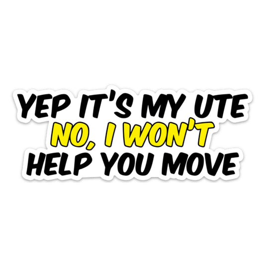 YEP IT'S MY UTE STICKER