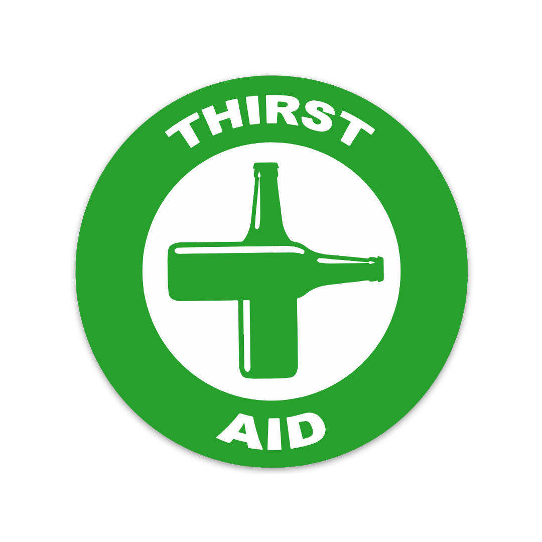 THIRST AID BEER STICKER