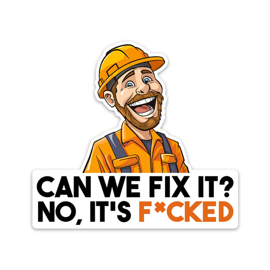 CAN WE FIX IT? STICKER