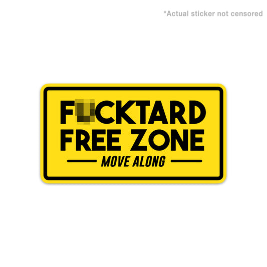 F*CKTARD FREE ZONE STICKER