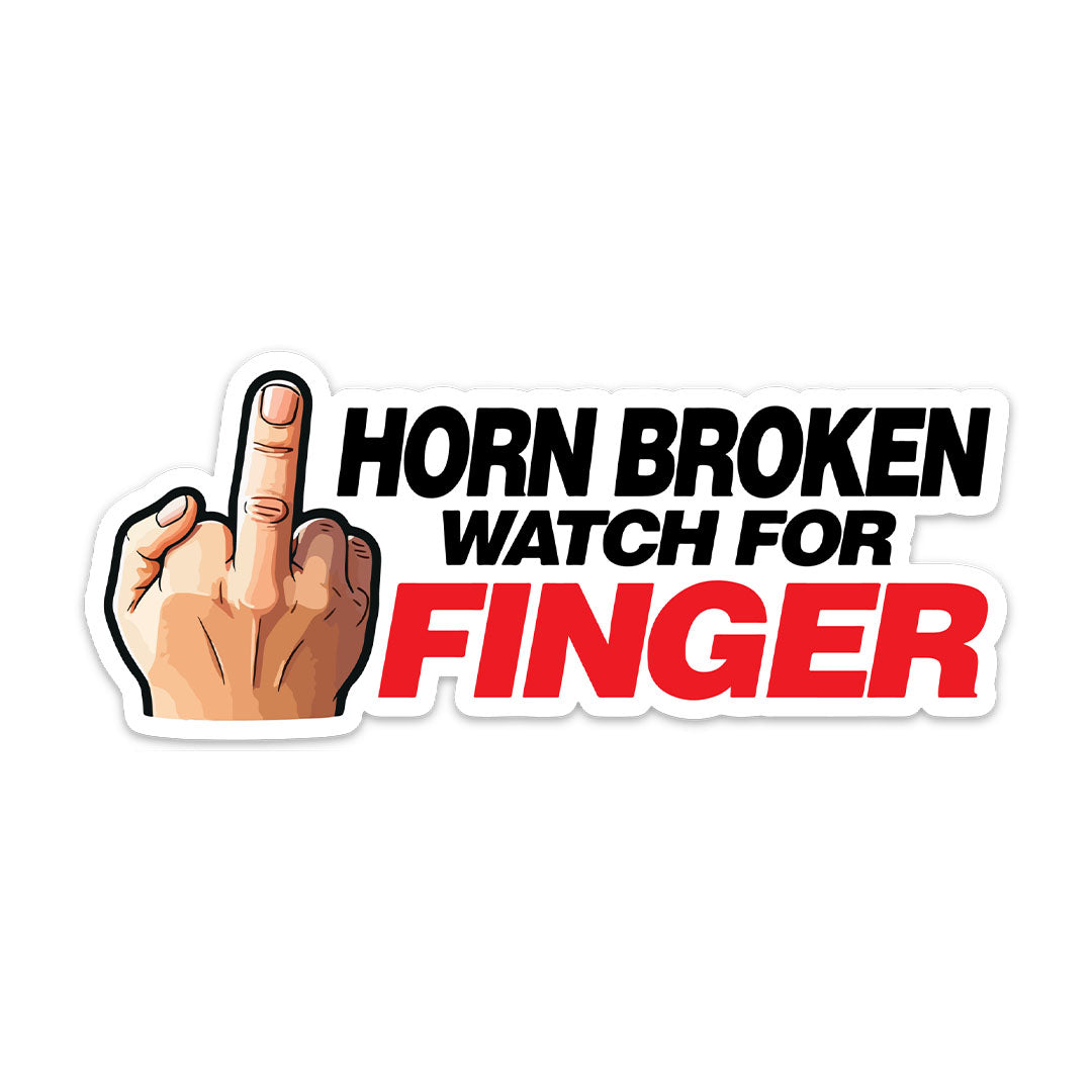 HORN BROKEN WATCH FOR FINGER STICKER