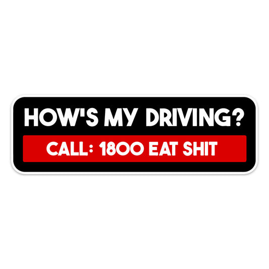 HOW'S MY DRIVING? STICKER