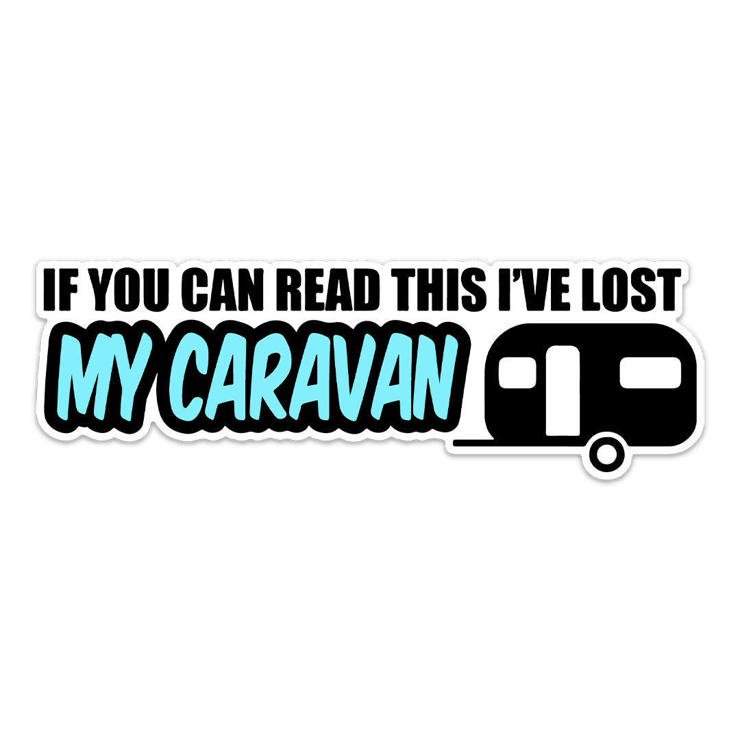 LOST MY CARAVAN STICKER