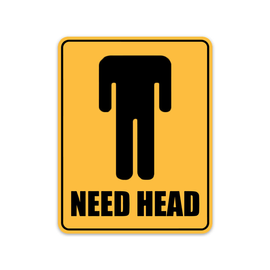 NEED HEAD STICKER