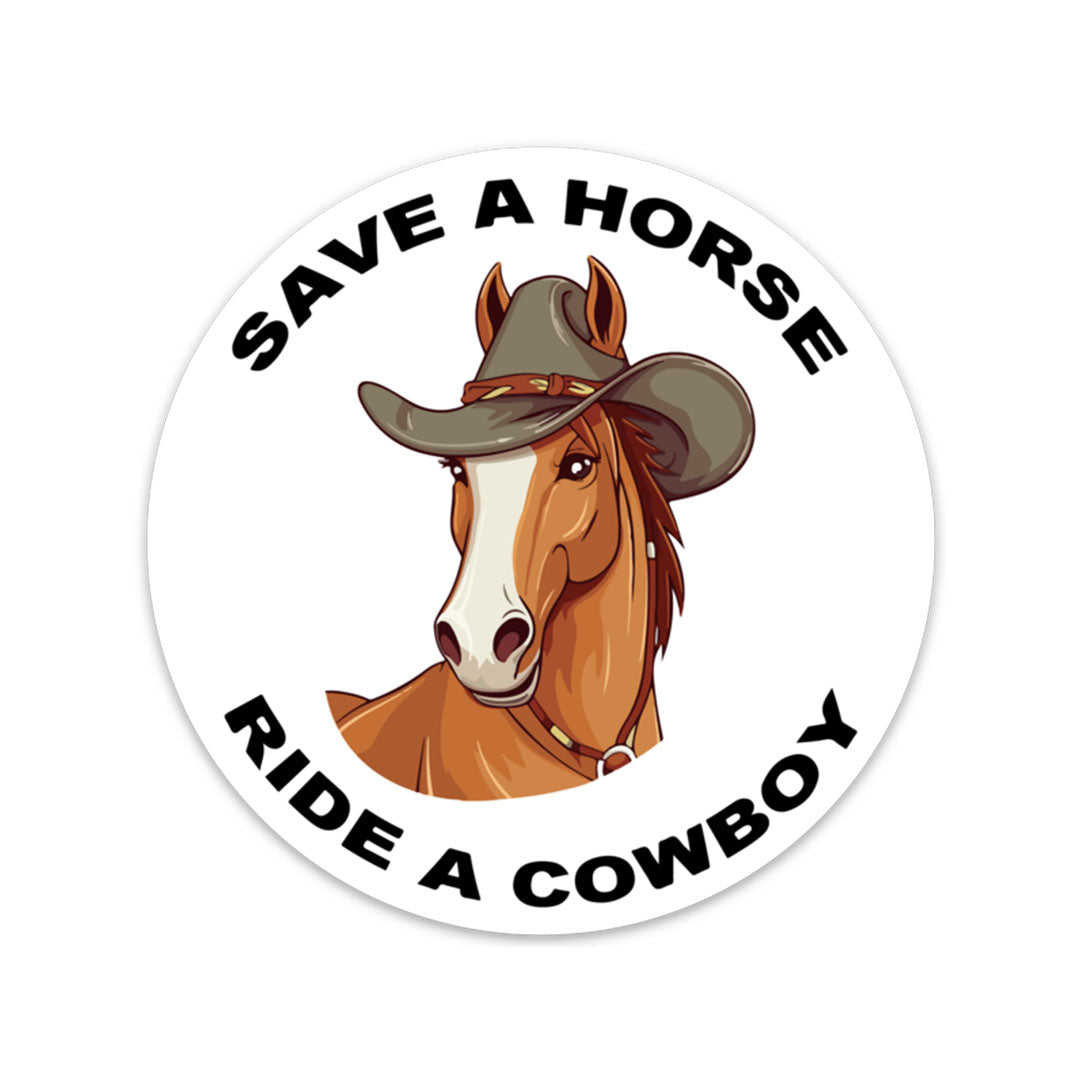 SAVE A HORSE RIDE A COWBOY STICKER