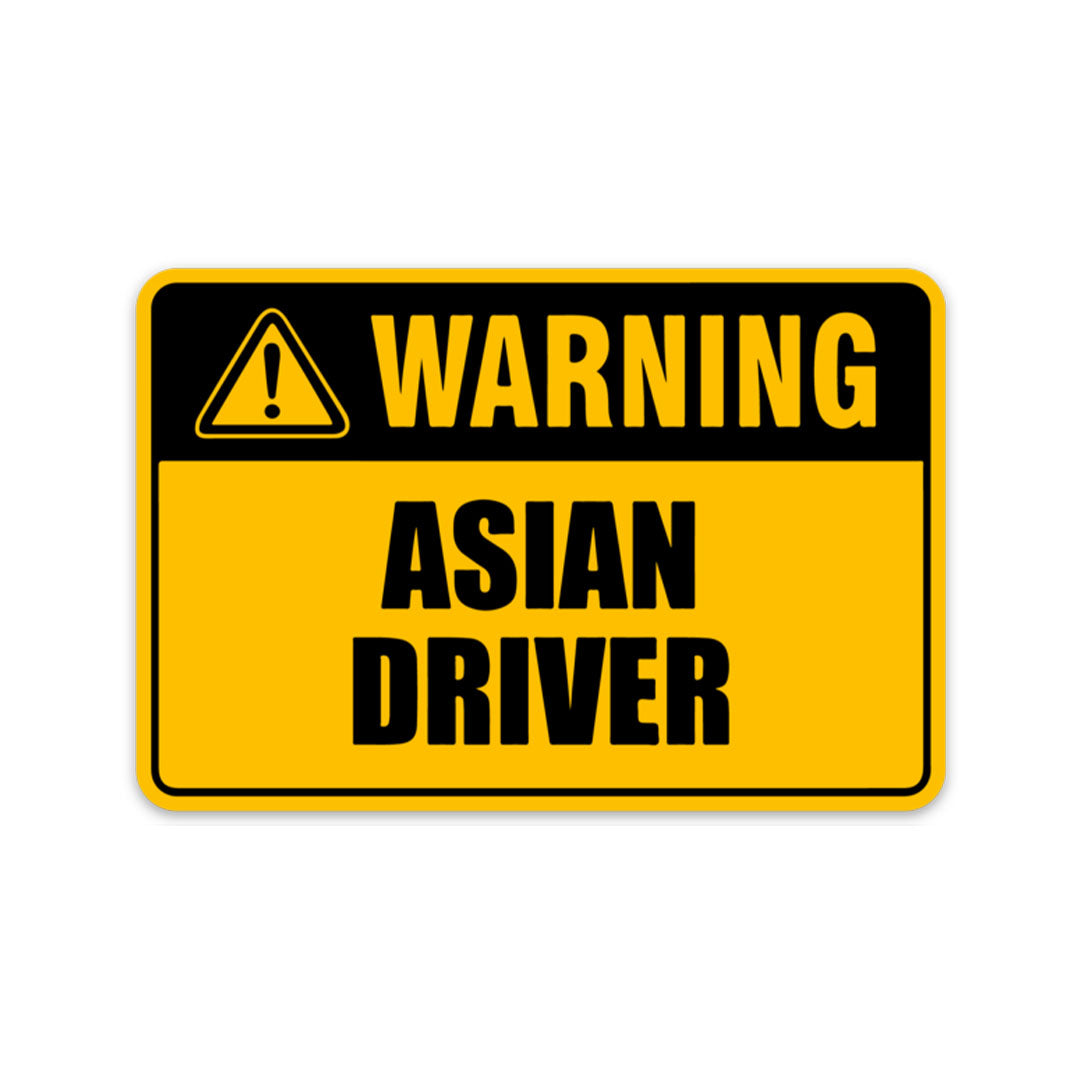 WARNING ASIAN DRIVER STICKER