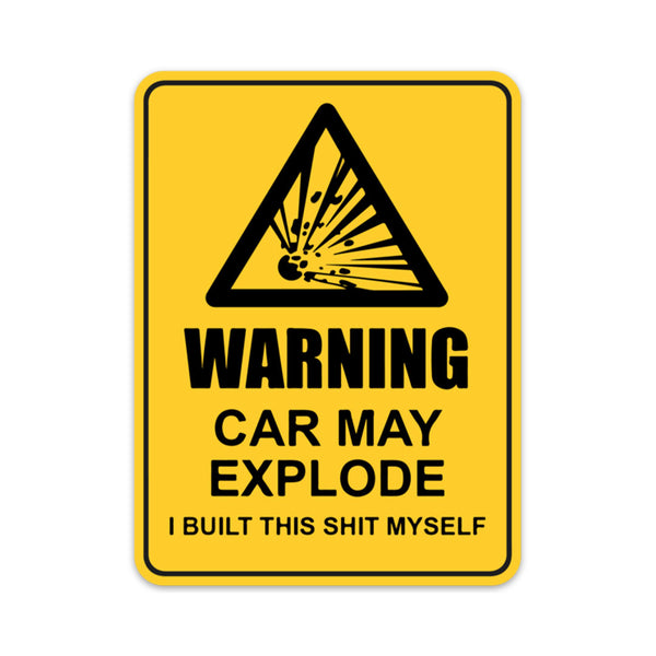 WARNING CAR MAY EXPLODE STICKER – stickermize