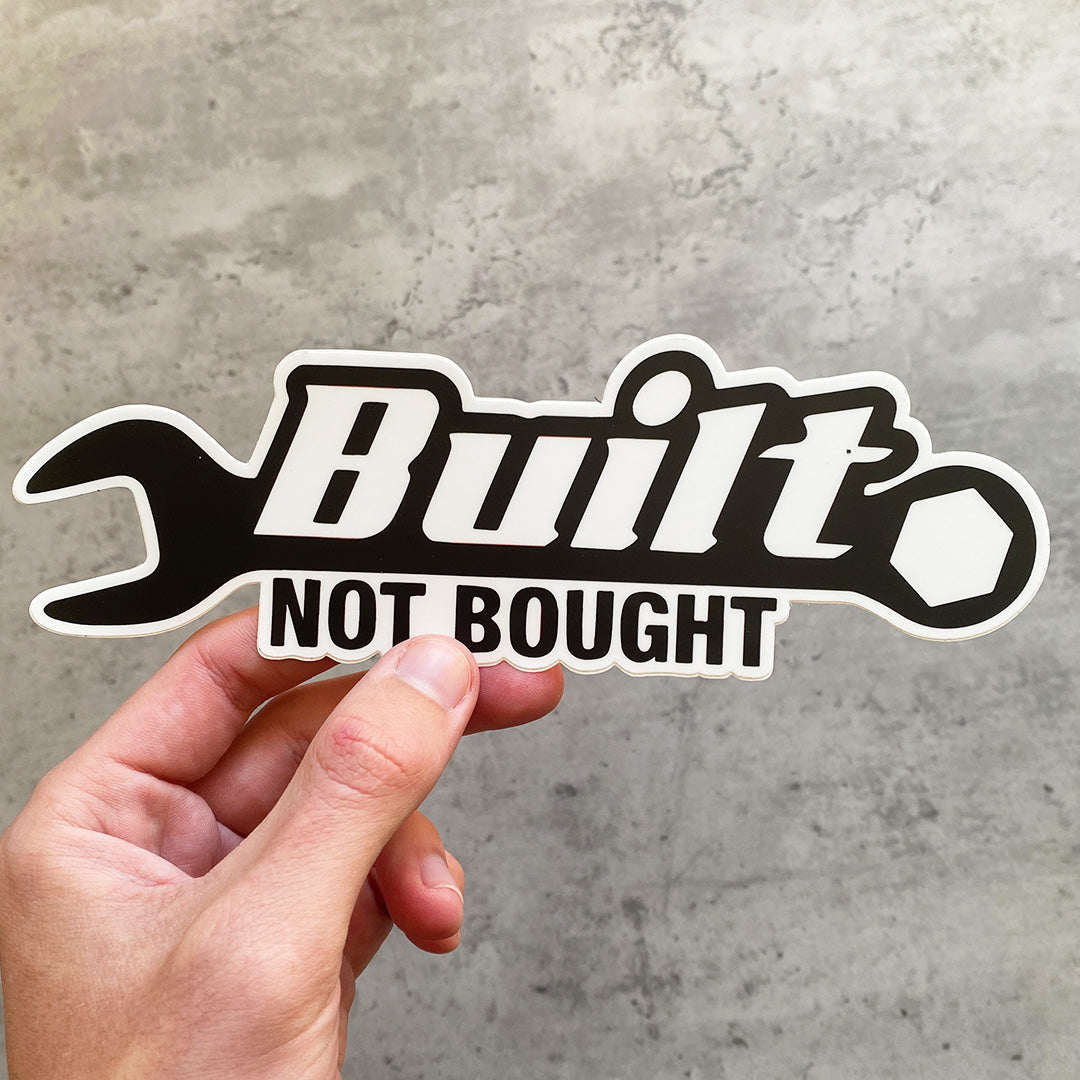BUILT NOT BOUGHT STICKER