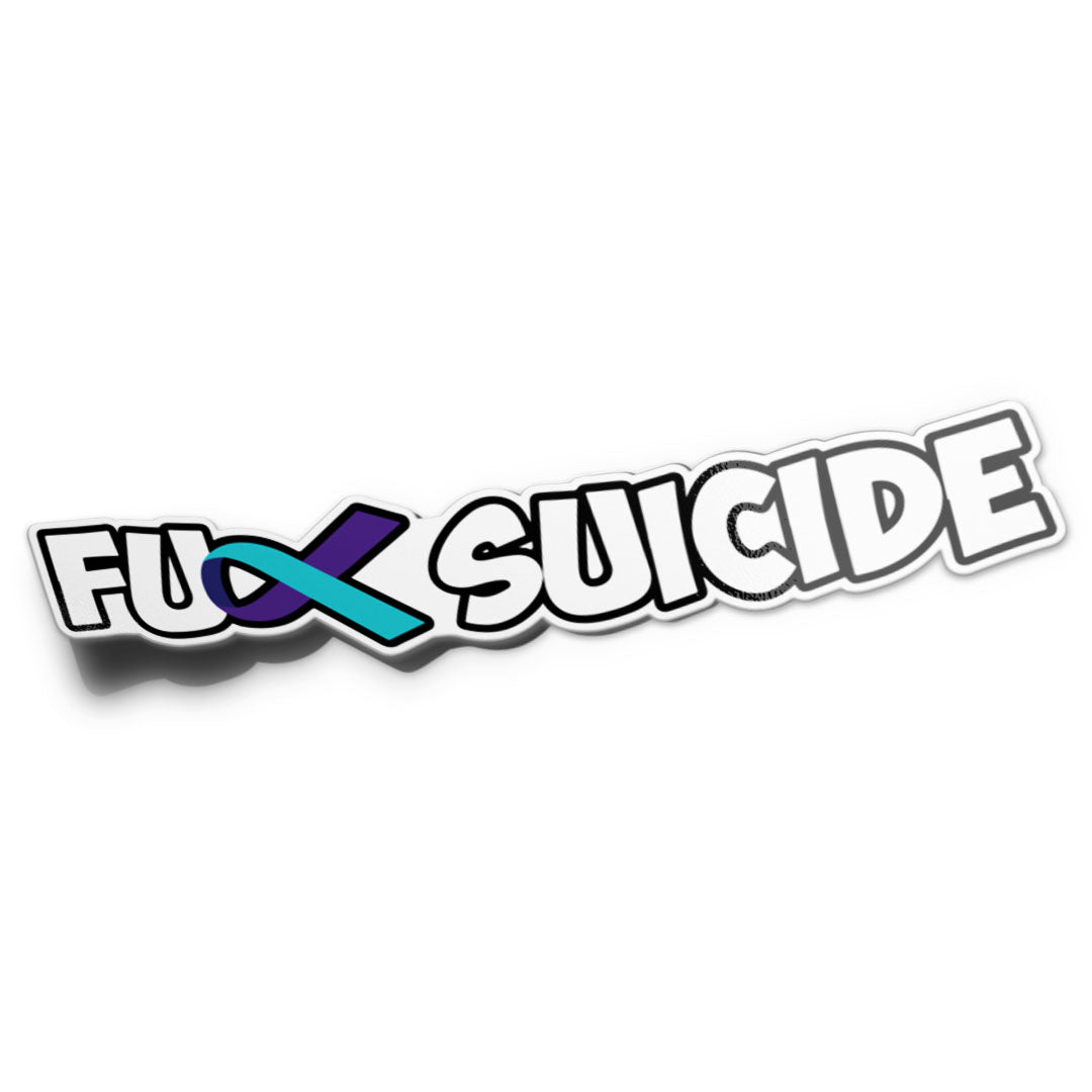 F*CK SUICIDE STICKER