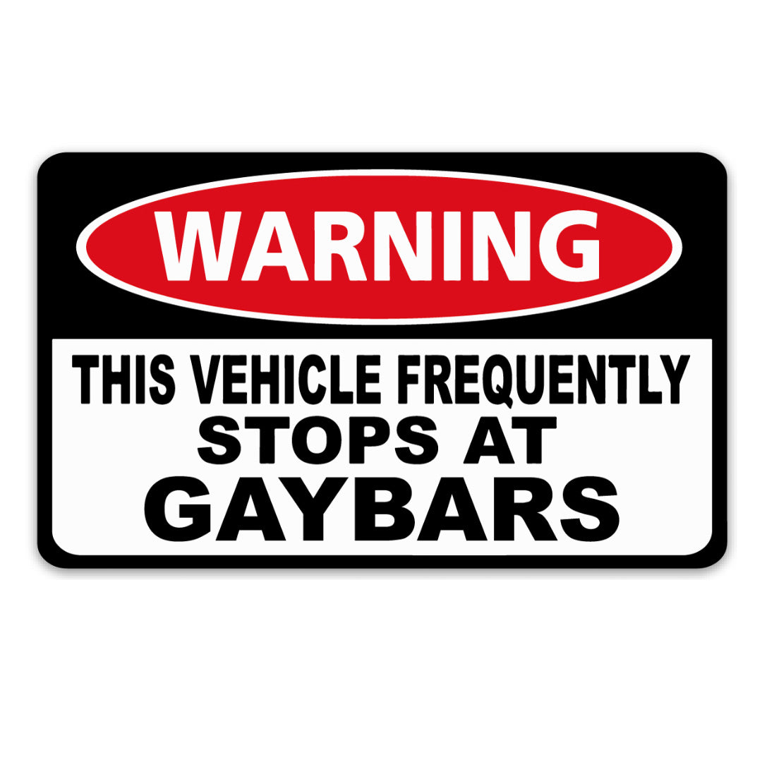WARNING GAYBARS STICKER