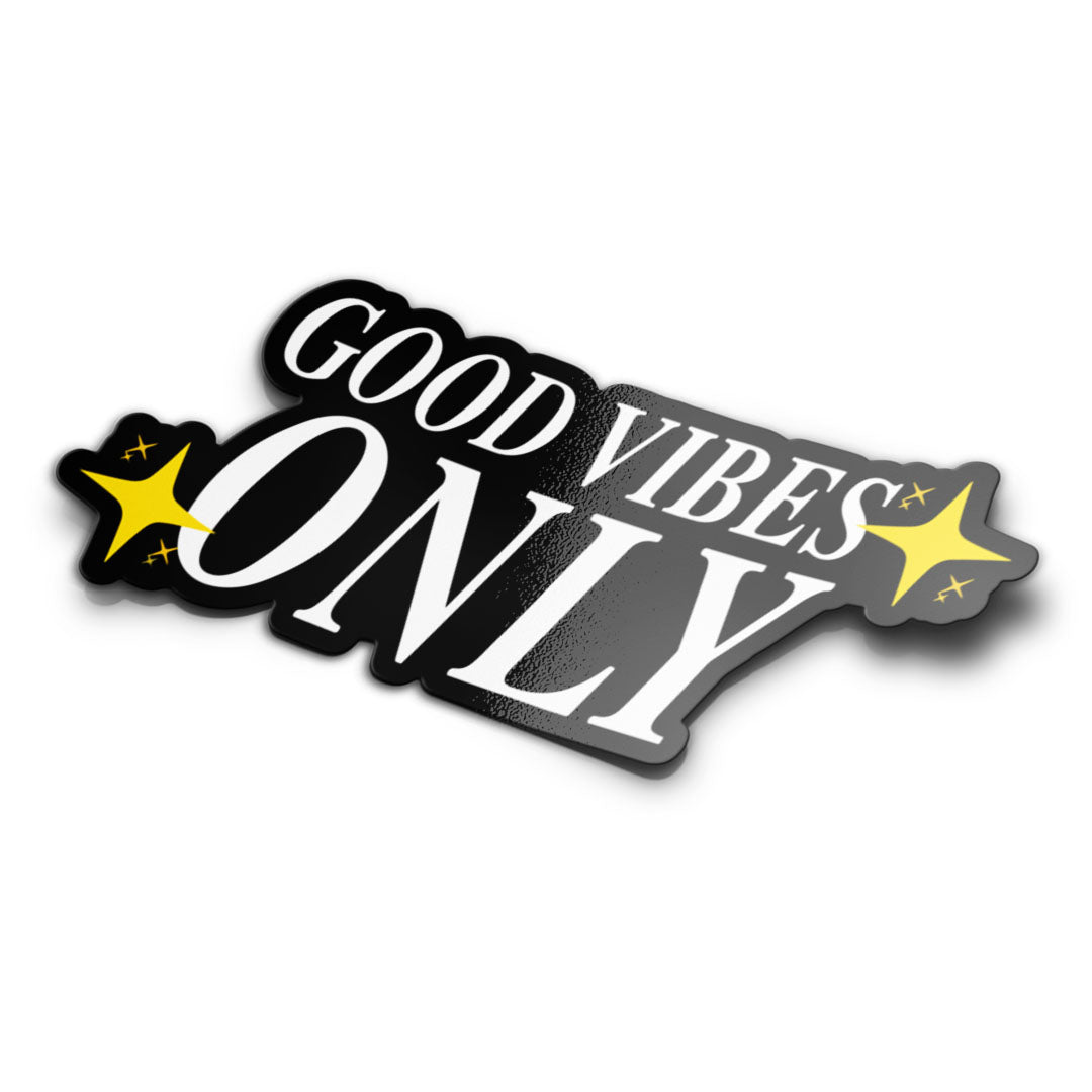 GOOD VIBES ONLY STICKER