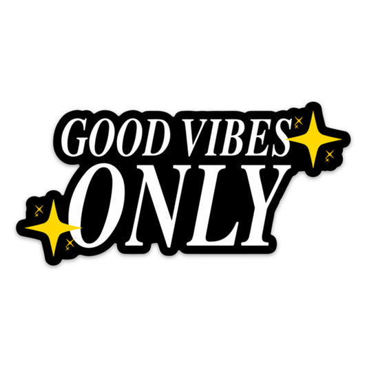 GOOD VIBES ONLY STICKER