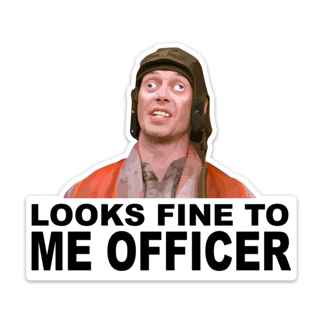LOOKS FINE TO ME STICKER – stickermize