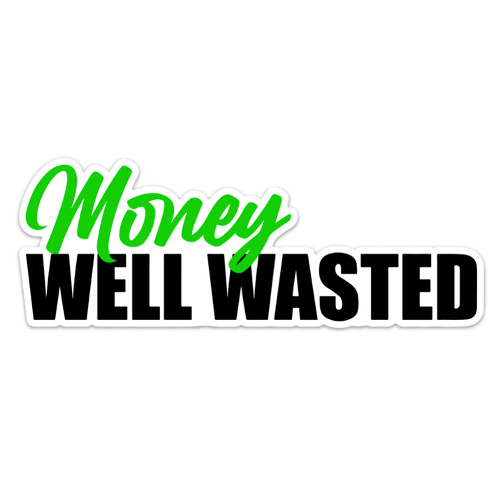 Wasted Money Sticker Funny Stickers – Page 2 – stickermize