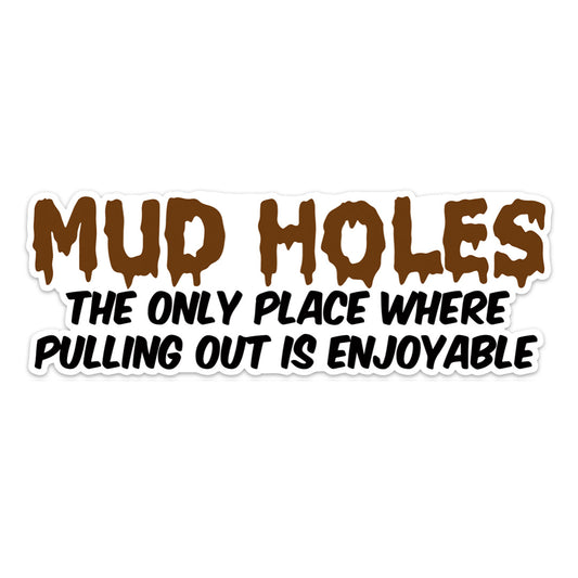 MUDHOLES STICKER
