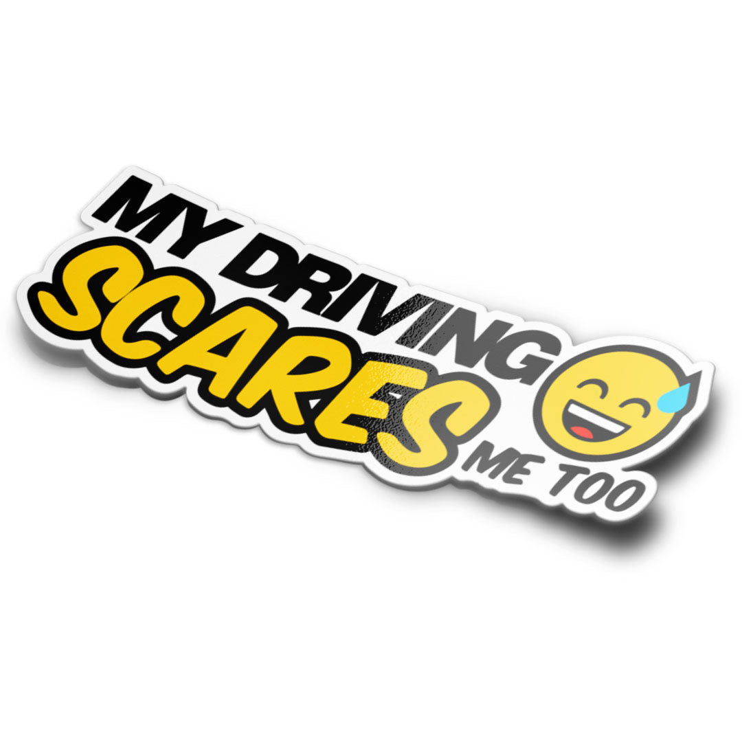 MY DRIVING SCARES ME TOO STICKER – stickermize