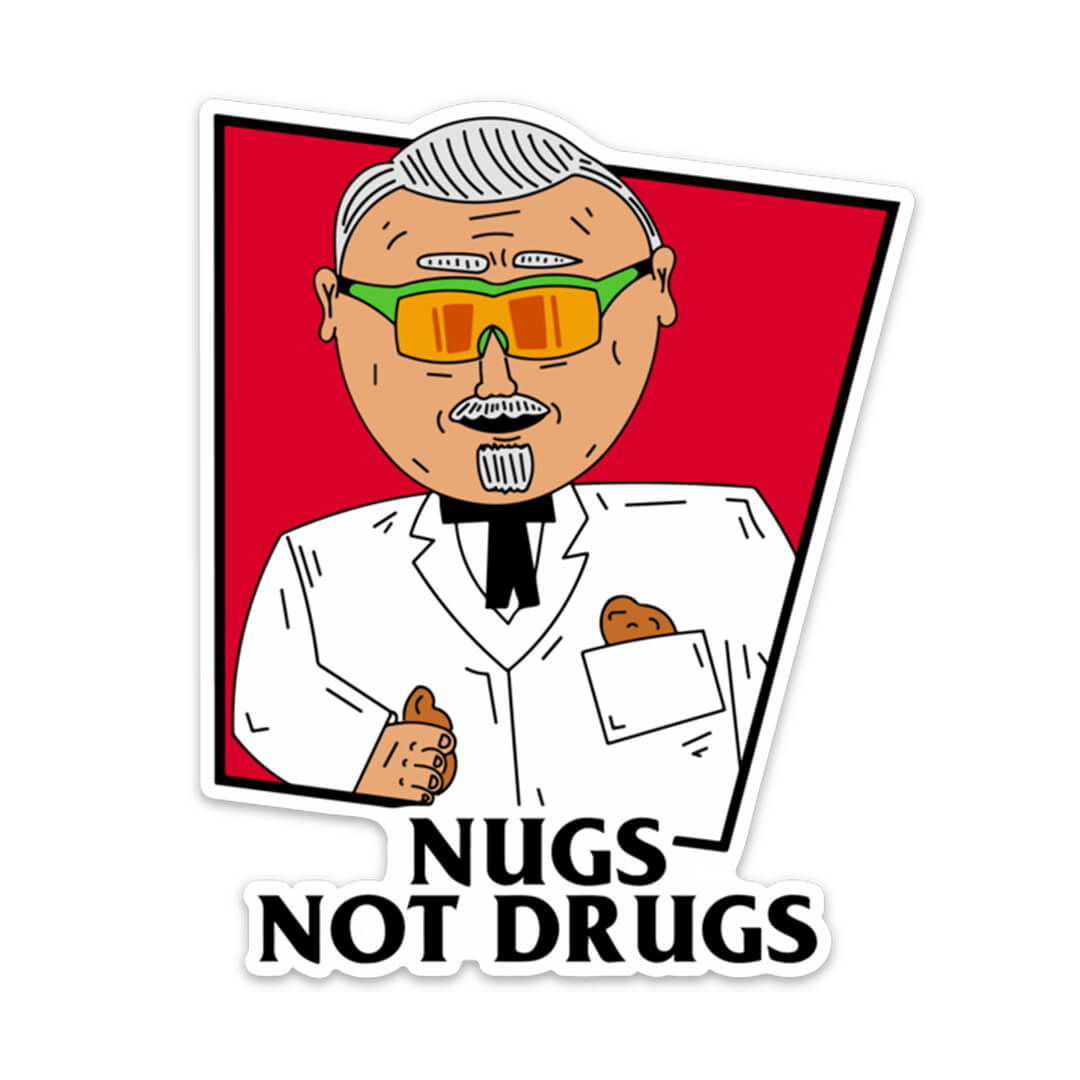 NUGS NOT DRUGS STICKER