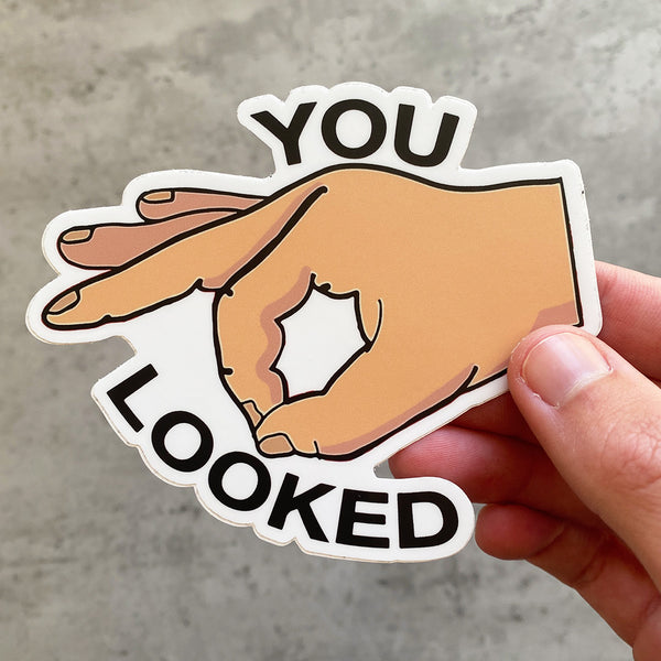 YOU LOOKED STICKER – stickermize